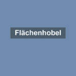 Flächenhobel