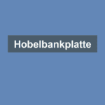 Hobelbankplatte