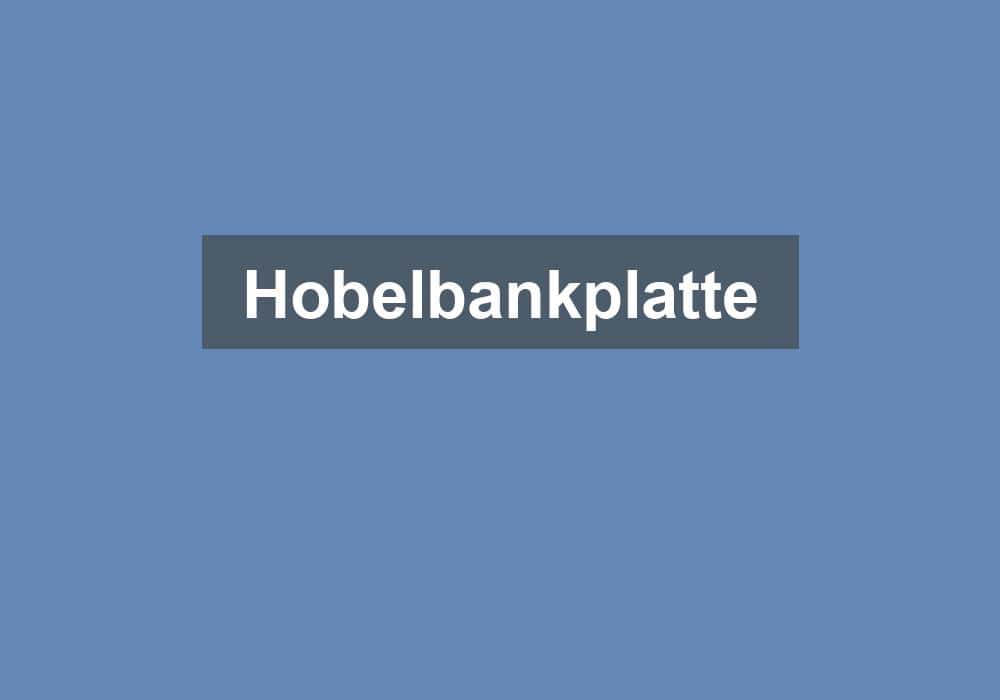 Du betrachtest gerade Hobelbankplatte
