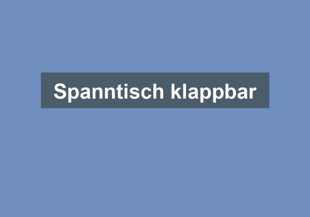 Du betrachtest gerade Spanntisch klappbar