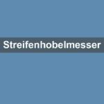 Streifenhobelmesser