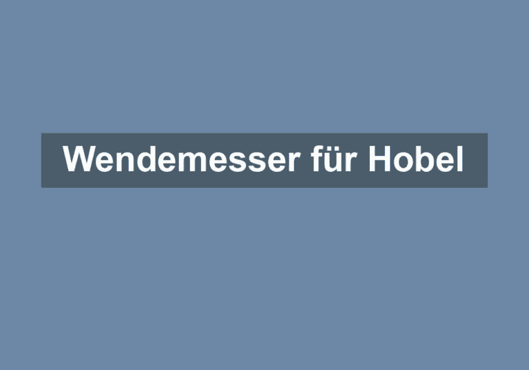 Mehr über den Artikel erfahren Wendemesser für Hobel