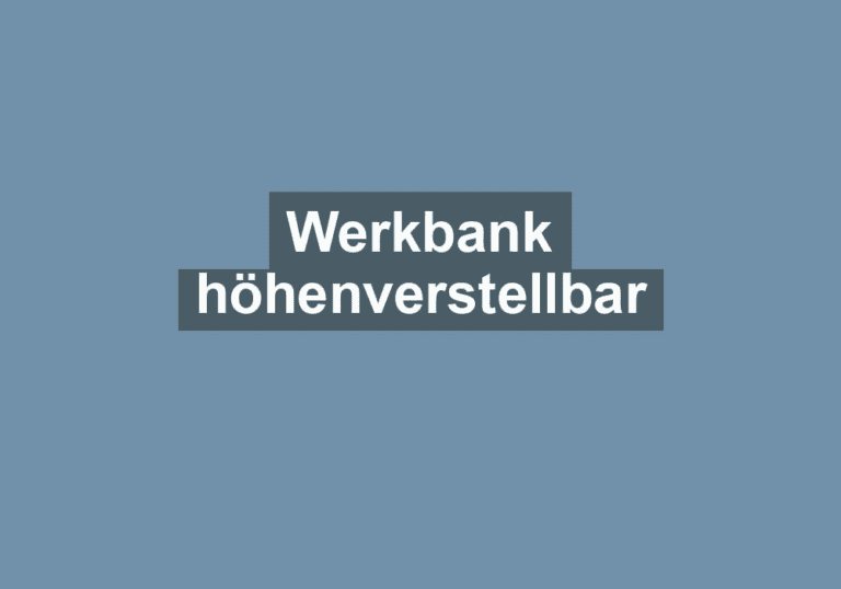 Mehr über den Artikel erfahren Werkbank höhenverstellbar