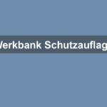 Werkbank Schutzauflage