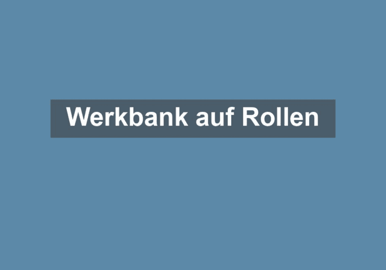 Mehr über den Artikel erfahren Werkbank auf Rollen
